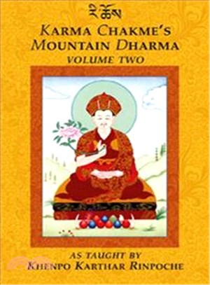 Karma Chakme's Mountain Dharma