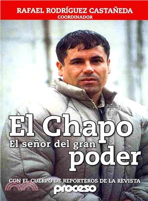 El Chapo ― Gran se?逗 del poder / Great Lord of Power