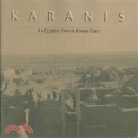 Karanis, an Egyptian Town in Roman Times ― Discoveries Of The University Of Michigan Expedition To Egypt (1924-1935)