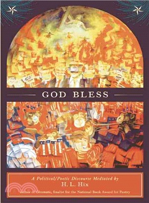 God Bless: A Political/Poetic Discourse