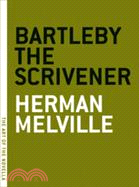 Bartleby the Scrivener: A Story of Wall Street