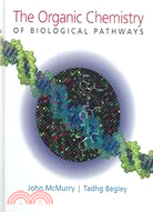 The Organic Chemistry Of Biological Pathways