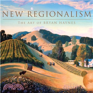 New Regionalism ― The Art of Bryan Haynes