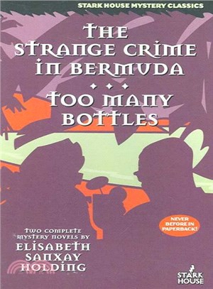 The Strange Crime in Bermuda / Too Many Bottles