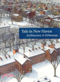 Yale in New Haven ─ Architecture and Urbanism