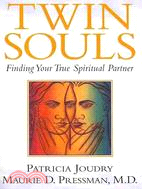 Twin Souls ─ Finding Your True Spiritual Partner