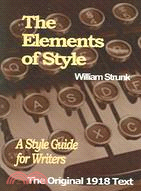 The Elements of Style: A Style Guide for Writers