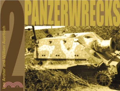 Panzerwrecks 2：German Armour 1944-45