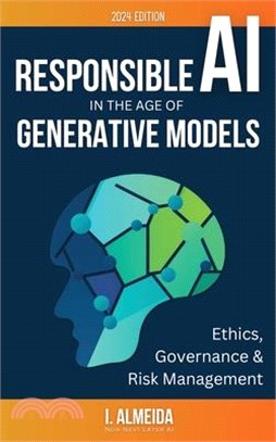 Responsible AI in the Age of Generative Models: Governance, Ethics and Risk Management