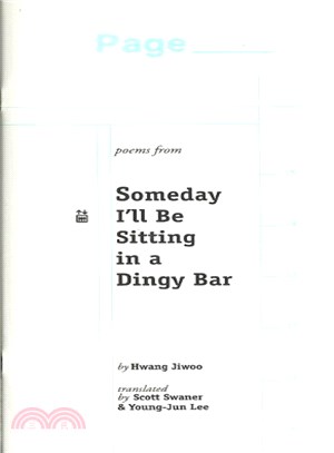 Poems from Someday I'll Be Sitting in a Dingy Bar