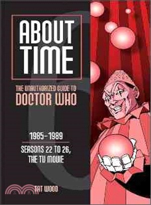 About Time 6 ─ The Unauthorized Guide to Doctor Who1985-1989