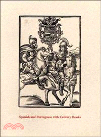 Spanish And Portuguese 16th Century Books in the Department of Printing And Graphic Arts ― A Description of an Exhibition And a Bibliographical Calatogue of the Collection