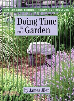 Doing Time in the Garden ─ The Handbook of Prison Horticulture