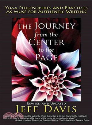 Journey from the Center to the Page: Yoga Philosophies & Practices As Muse for Authentic Writing