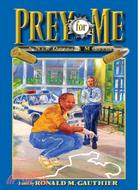 Prey for Me: A New Orleans Mystery