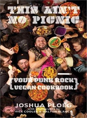 This Ain't No Picnic ─ Your Punk Rock Vegan Cookbook