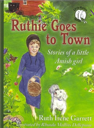 Ruthie Goes to Town ― Stories of a Little Amish Girl