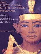 the Encyclopedia of the Pharoahs: Predynastic to the Twentieth Dynasty (3300-1069 BC)