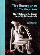 The Emergence of Civilisation ─ The Cyclades and the Aegean in the Third Millennium BC