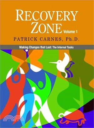 Recovery Zone: Making Changes That Last: The Internal Tasks