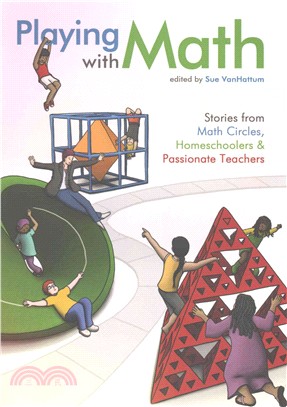 Playing With Math ― Stories from Math Circles, Homeschoolers & Passionate Teachers