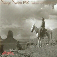 Navajo Nation 1950: Traditional Life in Photographs