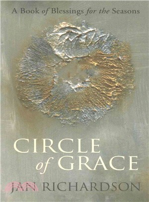Circle of Grace ― A Book of Blessings for the Seasons