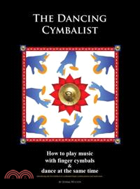 The Dancing Cymbalist ─ How to Play Music With Finger Cymbals & Dance at the Same Time