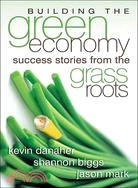 Building the Green Economy ─ Success Stories from the Grassroots