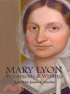 Mary Lyon: Documents and Writings