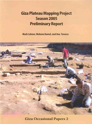 Giza Plateau Mapping Project Season 2005 Preliminary Report