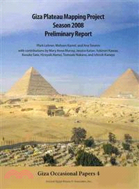 Giza Plateau Mapping Project Season 2008 Preliminary Report