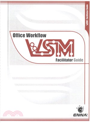 VSM Office Workflow Facilitator Guide