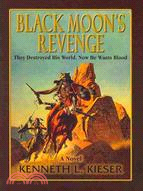 Black Moon's Revenge: They Destroyed His World, Now He Wants Blood