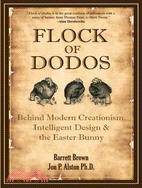Flock of Dodos: Behind Modern Creationism, Intelligent Design & the Easter Bunny