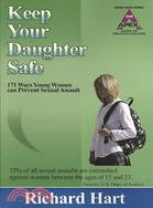 Keep Your Daughter Safe: 171 Ways Young Women Can Prevent Sexual Assault