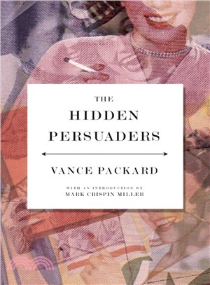 The hidden persuaders /