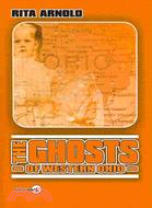 The Ghosts of Western Ohio: Intriguing Tales from Allen, Auglaize, Champaign, Darke, Mercer, Preble, Shelby, and Warren Counties