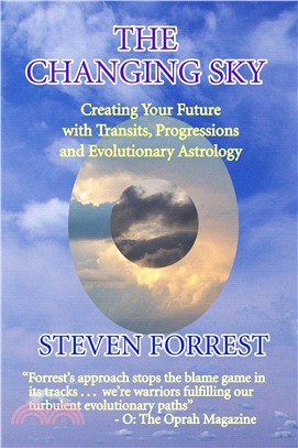 The Changing Sky ─ Creating Your Future With Transits, Progressions and Evolutionary Astrology