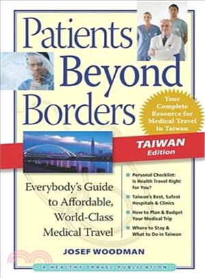 Patients Beyond Borders Taiwan Edition ― Everybody's Guide to Affordable, World-Class Medical Travel