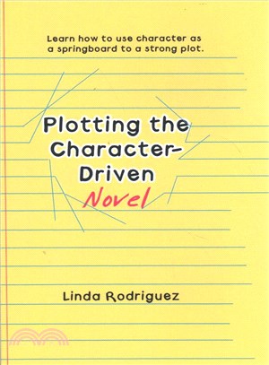 Plotting the Character-driven Novel