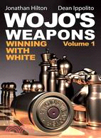 Wojo's Weapons ─ Winning With White