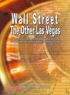 Wall Street: The Other Las Vegas