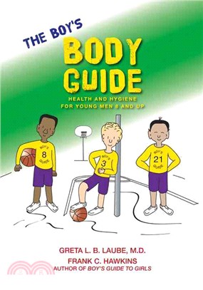 The Boy's Body Guide: A Health and Hygiene Book