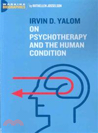 Irvin D. Yalom ― On Psychotherapy and the Human Condition