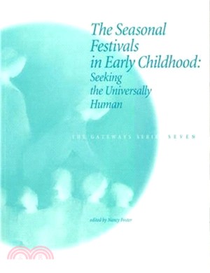 The Seasonal Festivals in Early Childhood：Seeking the Universally Human