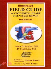 Illustrated Field Guide to Congenital Heart Disease and Repair