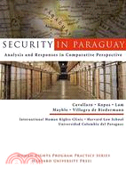 Security in Paraguay: Analysis and Responses in Comparative Perspective