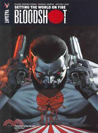 Bloodshot 1—Setting the World on Fire