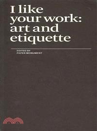 I Like Your Work—Art and Etiquette